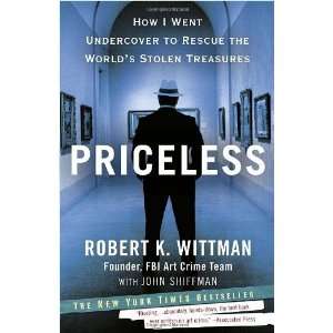   the Worlds Stolen Treasures [Paperback] Robert K. Wittman Books