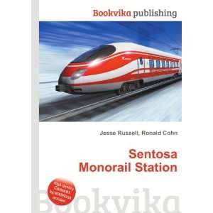  Sentosa Monorail Station Ronald Cohn Jesse Russell Books