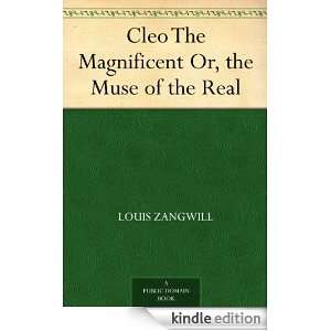   Or, the Muse of the Real Louis Zangwill  Kindle Store