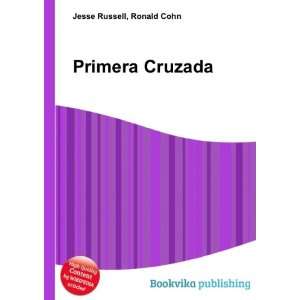  Primera Cruzada Ronald Cohn Jesse Russell Books