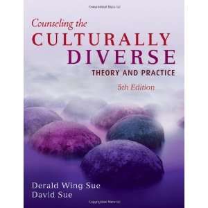  Counseling the Culturally Diverse Theory and Practice 