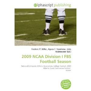  2009 NCAA Division I FBS Football Season (9786133896833 