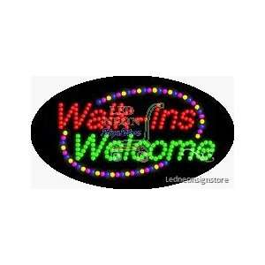  Walk Ins Welcome LED Sign
