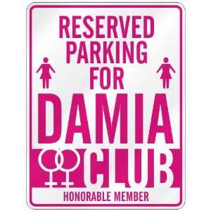   RESERVED PARKING FOR DAMIA 