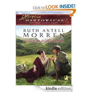 Hearts in the Highlands Ruth Axtell Morren  Kindle Store
