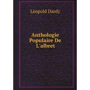  Anthologie Populaire De Lalbret Leopold Dardy Books