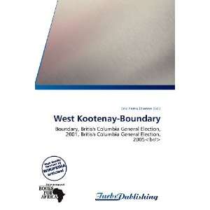  West Kootenay Boundary (9786139390311) Erik Yama Étienne Books