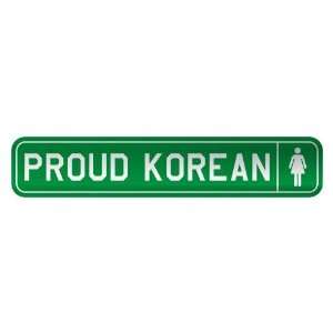   PROUD KOREAN  STREET SIGN COUNTRY NORTH KOREA