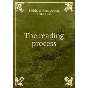 The reading process, William Anton Smith  Books