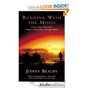 Running With The Moon Jonny Bealby  Kindle Store
