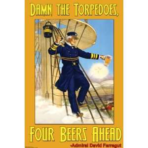   Poster, Damn the Torpedoes, Four Beers Ahead   12x18