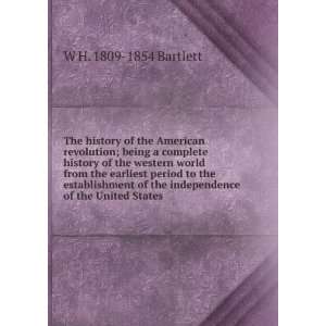 the American revolution; being a complete history of the western world 