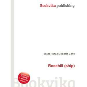  Rosehill (ship) Ronald Cohn Jesse Russell Books