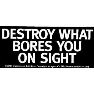  Destroy What Bores You On Automotive