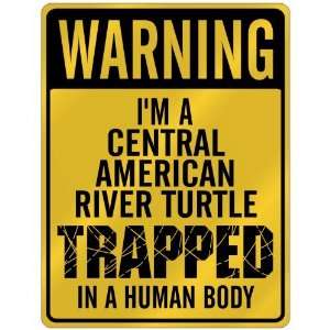  New  Warning I Am Central American River Turtle Trapped 