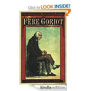 Le Pere Goriot or Father Goriot Unabridged (Illustrated) Honore de 