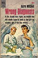 VINTAGE PAPERBACK Dell 9706 1962 WRONG DIAGNOSIS Doctor  
