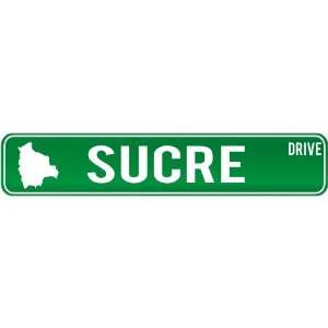 New  Sucre Drive   Sign / Signs  Bolivia Street Sign 