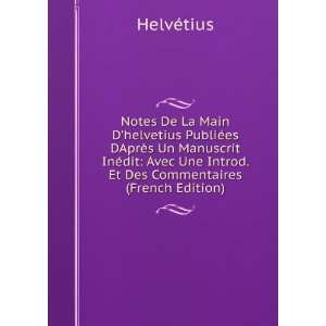   Une Introd. Et Des Commentaires (French Edition) HelvÃ©tius Books