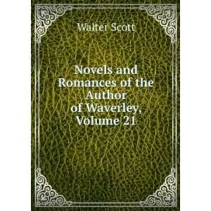  Waverley Novels, Volume 21 Walter Scott Books