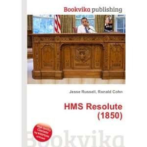  HMS Resolute (1850) Ronald Cohn Jesse Russell Books