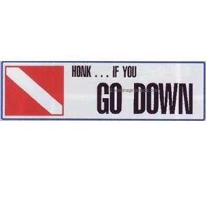  HonkIf You Go Down Bumper Sticker