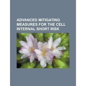  Advanced mitigating measures for the cell internal short risk 