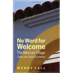   Village Faces the Global Economy [Hardcover] Wendy Call Books