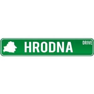   Hrodna Drive   Sign / Signs  Belarus Street Sign City