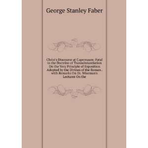   Remarks On Dr. Wisemans Lectures On the George Stanley Faber Books