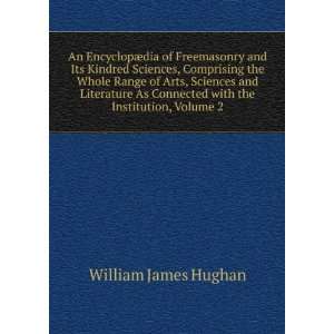   Connected with the Institution, Volume 2 William James Hughan Books