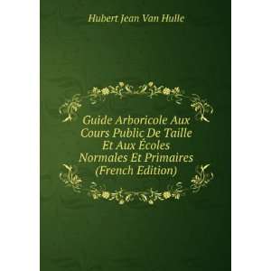   Normales Et Primaires (French Edition) Hubert Jean Van Hulle Books