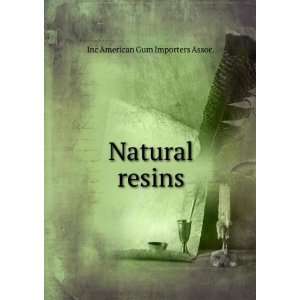  Natural resins Inc American Gum Importers Assoc. Books