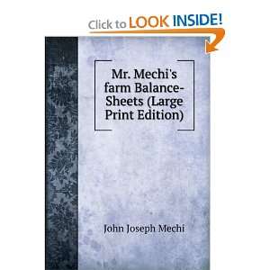   Mechis farm Balance Sheets (Large Print Edition) John Joseph Mechi