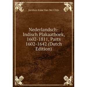  Nederlandsch Indisch Plakaatboek, 1602 1811, Parts 1602 