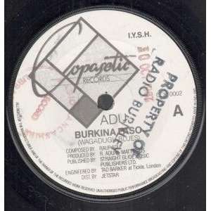  BURKINA FASO 7 INCH (7 VINYL 45) UK COPASETIC 1987 ADU 