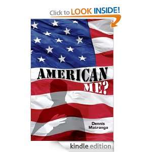 American Me? Dennis Matranga  Kindle Store
