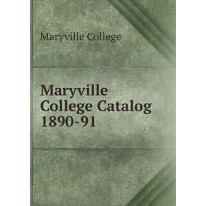    Maryville College Catalog 1890 91 Maryville College Books
