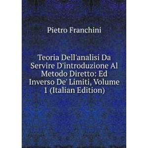   Inverso De Limiti, Volume 1 (Italian Edition) Pietro Franchini