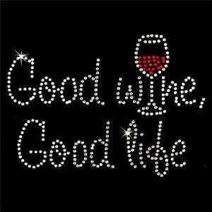   Fix Rhinestone Motif Design Good Wine Good Life Arts, Crafts & Sewing