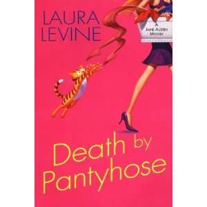  Death by Pantyhose (Jaine Austen Mysteries)   N/A 