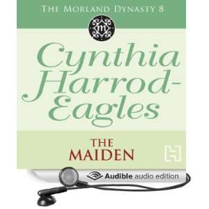  The Maiden The Morland Dynasty, Book 8 (Audible Audio 