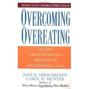   Overeating [Mass Market Paperback] Jane R. Hirschmann Books