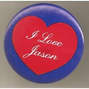  I Love Jason Pin/ Button/ Pinback/ Badge 