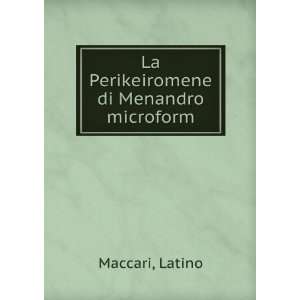    La Perikeiromene di Menandro microform Latino Maccari Books