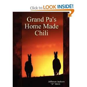   Home Made Chili (9781435711372) Jefferson Jackson JJ Davis Books
