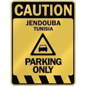   CAUTION JENDOUBA PARKING ONLY  PARKING SIGN TUNISIA 