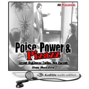  Poise, Power & Pizzazz (Audible Audio Edition) Stan 