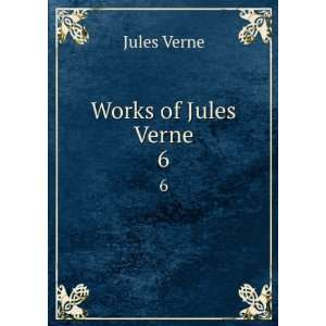  Works of Jules Verne. 6 Jules Verne Books
