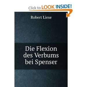  Die Flexion des Verbums bei Spenser Robert Liese Books